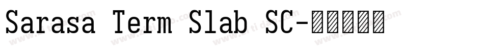 Sarasa Term Slab SC字体转换